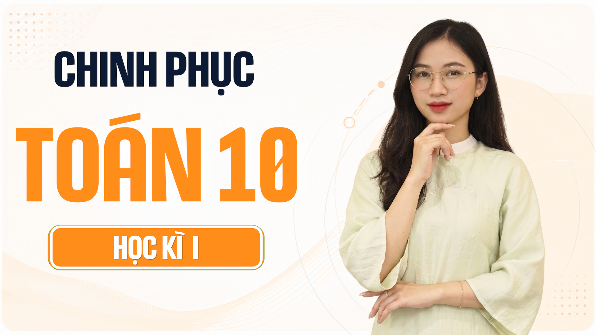 Chinh phục Toán 10 (Học kỳ I)