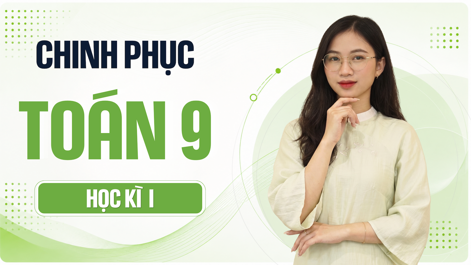 Chinh phục Toán 9 (Học kỳ I)
